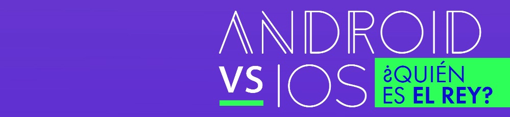 Android vs. iOS en el mundo; ¿quién domina nuestros smartphones?